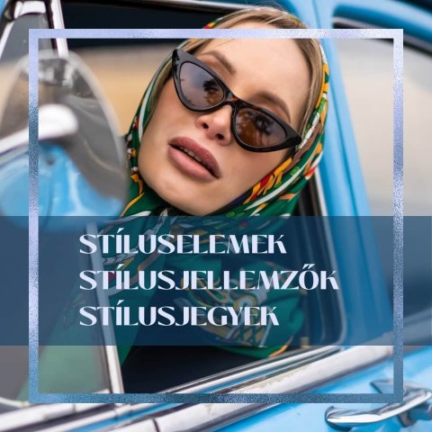 Mik azok a stílusjegyek