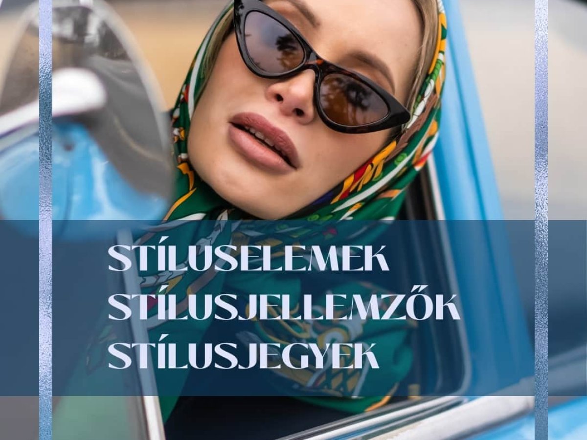Mik azok a stílusjegyek